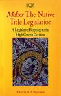 Mabo: The Native Title Legislation By M. A. Stephenson (Editor) Cover Image