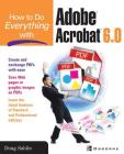 How to Do Everything with Adobe Acrobat 6.0 By Doug Sahlin (Conductor) Cover Image
