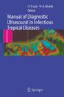 Manual of Diagnostic Ultrasound in Infectious Tropical Diseases Cover Image
