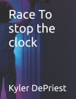 Race To stop the clock Cover Image