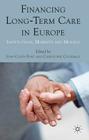 Financing Long-Term Care in Europe: Institutions, Markets and Models Cover Image