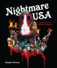 Nightmare USA: The Untold Story of the Exploitation Independents By Stephen Thrower Cover Image