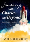 Journeys with Charley and Beyond: Poetic Memoir - Part Three Cover Image