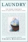 Laundry: The Home Comforts Book of Caring for Clothes and Linens By Cheryl Mendelson Cover Image