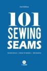 101 Sewing Seams: The Most Used Seams by Fashion Designers Cover Image