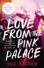 Love from the Pink Palace: Memories of Love, Loss and Cabaret through the AIDS Crisis By Jill Nalder Cover Image