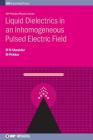 Liquid Dielectrics in an Inhomger Cover Image