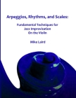 Arpeggios, Rhythms, and Scales By Mike Laird Cover Image