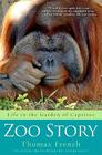 Zoo Story: Life in the Garden of Captives Cover Image