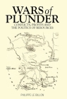 Wars of Plunder: Conflicts, Profits and the Politics of Resources By Philippe Le Billon Cover Image