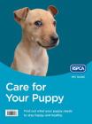 Care for Your Puppy (Rspca Pet Guide) By Rspca Cover Image