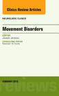 Movement Disorders, an Issue of Neurologic Clinics: Volume 33-1 (Clinics: Radiology #33) Cover Image