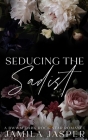 Seducing The Sadist: BWWM Dark Rock Star Romance By Jamila Jasper Cover Image