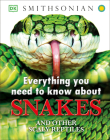 Everything You Need to Know About Snakes Cover Image