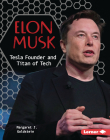 Elon Musk: Tesla Founder and Titan of Tech (Gateway Biographies) Cover Image