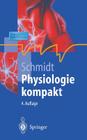 Physiologie Kompakt (Springer-Lehrbuch) By Robert F. Schmidt Cover Image