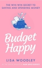 Budget Happy By Lisa Woodley Cover Image