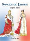 Napoleon and Josephine Paper Dolls (Dover Royal Paper Dolls) By Tom Tierney Cover Image