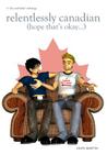 Relentlessly Canadian By Sean Stephane Martin Cover Image