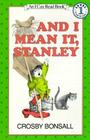 And I Mean It, Stanley (I Can Read Level 1) Cover Image