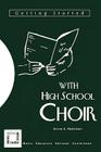 Getting Started with High School Choir Cover Image