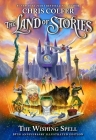 The Land of Stories: The Wishing Spell: 10th Anniversary Illustrated Edition Cover Image
