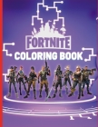 FORTNITE Coloring Book: Battle Royale Activity Book For Young Artists and Kids Cover Image