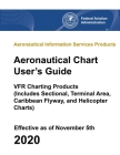 Aeronautical Chart User's Guide - VFR Charting Products (Includes Sectional, Terminal Area, Caribbean Flyway, and Helicopter Charts): Aeronautical Inf Cover Image