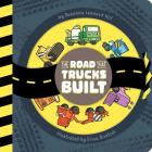 The Road That Trucks Built By Susanna Leonard Hill, Erica Sirotich (Illustrator) Cover Image