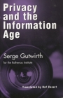 Privacy and the Information Age (Critical Media Studies: Institutions) By Serge Gutwirth, RAF Casert (Translator) Cover Image