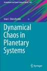 Dynamical Chaos in Planetary Systems (Astrophysics and Space Science Library #463) Cover Image