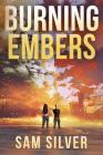 Burning Embers By Sam Silver Cover Image