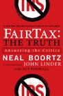 FairTax: The Truth: Answering the Critics By Neal Boortz, John Linder Cover Image