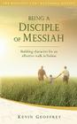 Being a Disciple of Messiah: Building Character for an Effective Walk in Yeshua (The Messianic Life Series / Bookshelf Edition) Cover Image