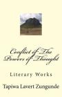Conflict of The Powers of Thought: Power of Thoughts (Poems) By Tapiwa Lavert Zungunde Cover Image
