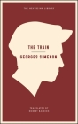 The Train (Neversink) By Georges Simenon, Robert Baldick (Translated by) Cover Image