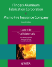 Flinders Aluminum Fabrication Corporation V. Mismo Fire Insurance Company: Case File, Trial Materials By Rebecca Sitterly, Laurence M. Rose, Frank D. Rothschild Cover Image