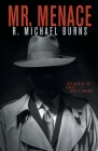 Mr. Menace By R. Michael Burns Cover Image