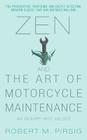 Zen and the Art of Motorcycle Maintenance: An Inquiry Into Values Cover Image