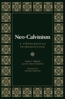 Neo-Calvinism: A Theological Introduction Cover Image
