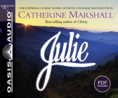 Julie By Catherine Marshall, Cassandra Campbell (Narrator) Cover Image