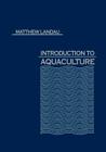Introduction to Aquaculture By Matthew Landau Cover Image