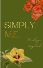 Simply, M.E. By Michiya English Cover Image