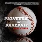 Pioneers of Baseball By Russ Cohen Cover Image