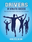 Drivers of Athletic Success: What Every Athlete Needs to Know about Peak Performance By Adonal Foyle Cover Image