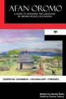 Afan Oromo: A Guide to Speaking the Language of Oromo People in Ethiopia By Andrew Tadross (Editor), Abebe Bulto Cover Image