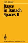 Bases in Banach Spaces II By Ivan Singer Cover Image