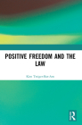 Positive Freedom and the Law Cover Image
