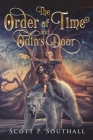The Order of Time and Odin's Door By Scott Southall, Scott Southall (Illustrator) Cover Image