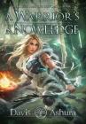 A Warrior's Knowledge: The Castes and the OutCastes, Book 2 By Davis Ashura Cover Image